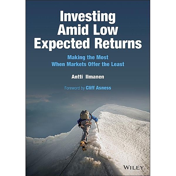 Investing Amid Low Expected Returns, Antti Ilmanen