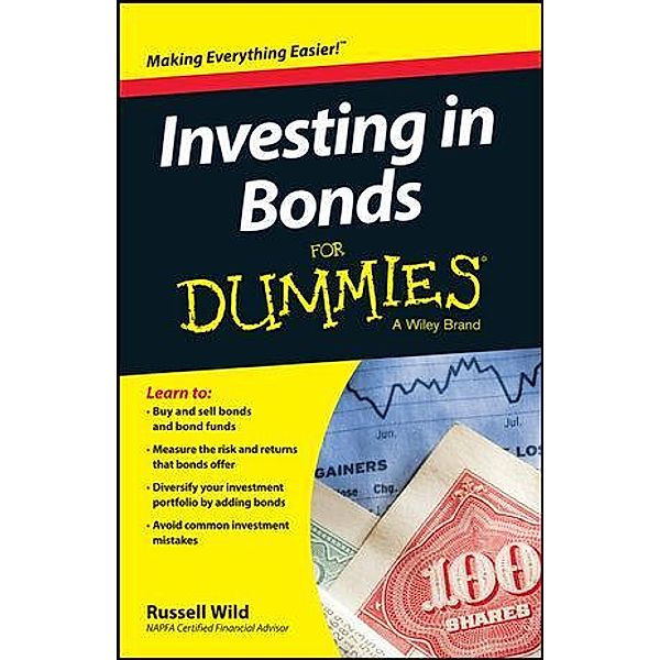 Investing in Bonds For Dummies, Russell Wild