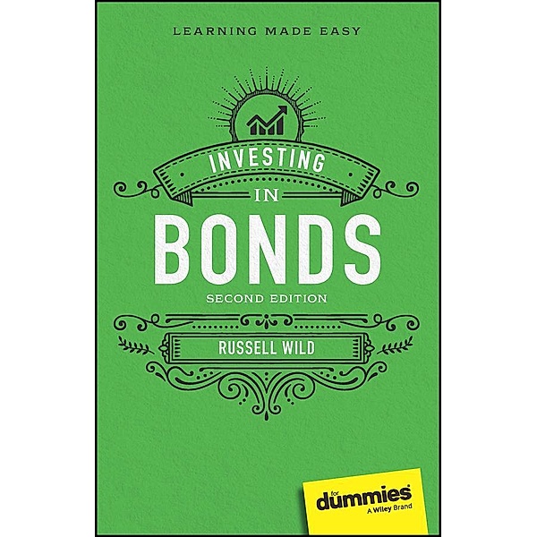 Investing in Bonds For Dummies, Russell Wild