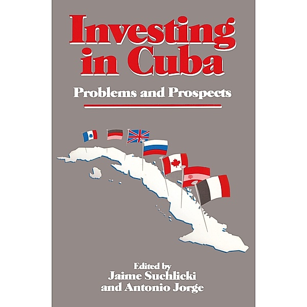 Investing in Cuba, Jaime Suchlicki, Antonio Jorge