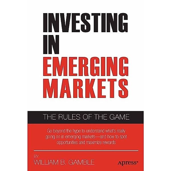 Investing in Emerging Markets, William B. Gamble