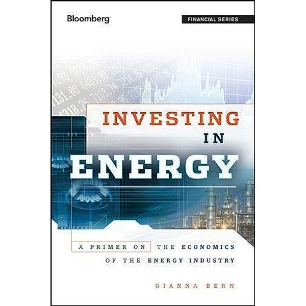 Investing in Energy / Bloomberg Professional, Gianna Bern