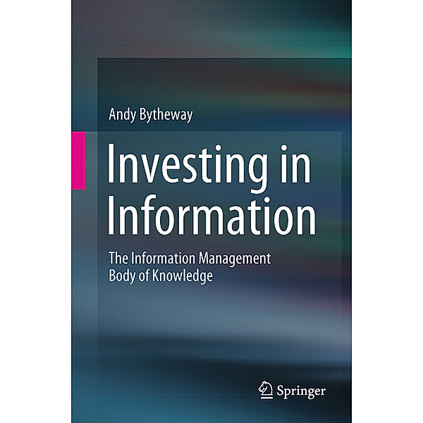 Investing in Information, Andy Bytheway