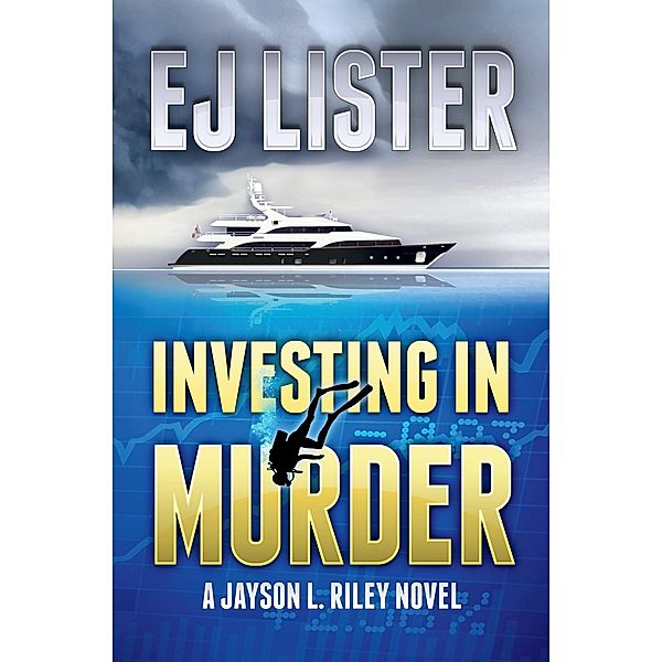 Investing in Murder / Jayson L. Riley Bd.1