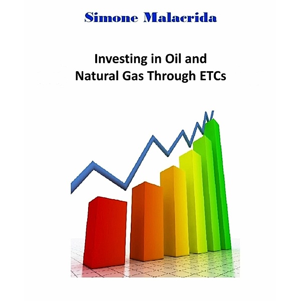 Investing in Oil and Natural Gas Through ETCs, Simone Malacrida