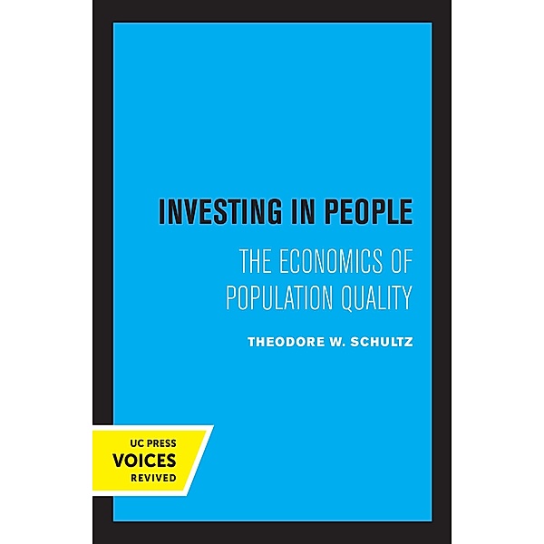 Investing in People / The Royer Lectures, Theodore W. Schultz
