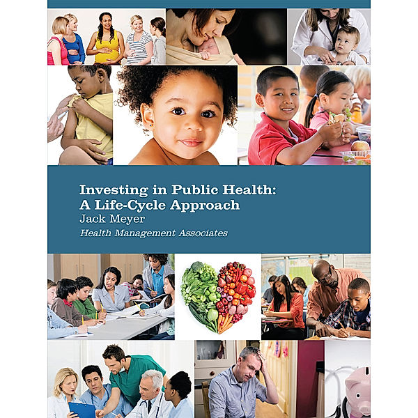 Investing in Public Health: a Life-Cycle Approach