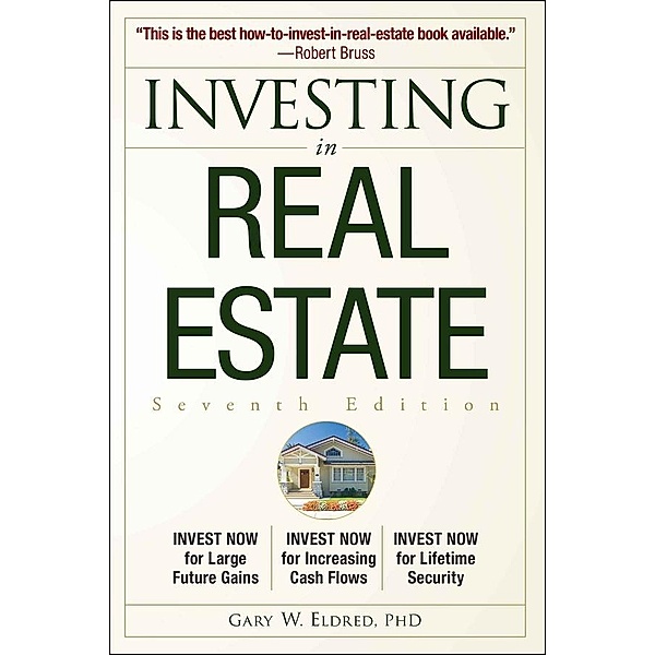 Investing in Real Estate, Gary W. Eldred