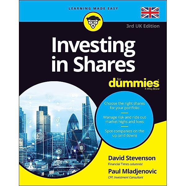 Investing in Shares For Dummies, 3rd UK Edition, David Stevenson, Paul Mladjenovic