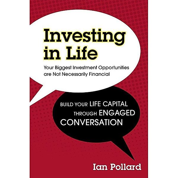 Investing in Your Life, Ian Pollard