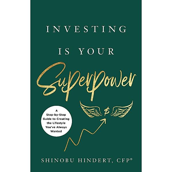 Investing Is Your Superpower, Shinobu Hindert
