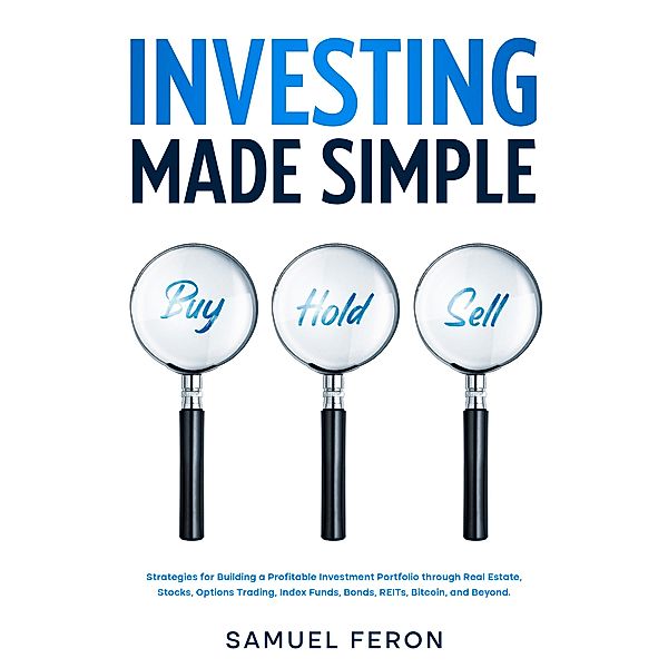 Investing Made Simple, Samuel Feron