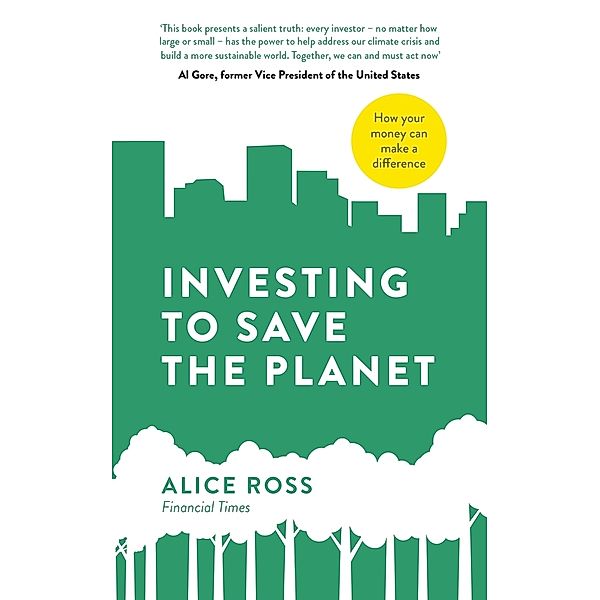 Investing To Save The Planet, Alice Ross
