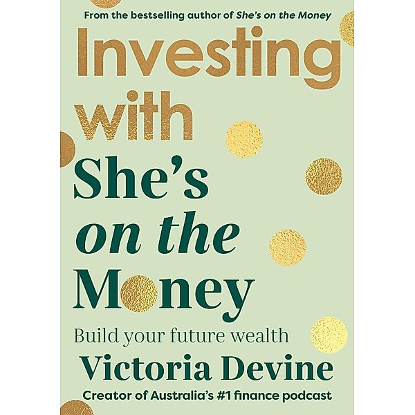 Investing with She's on the Money, Victoria Devine