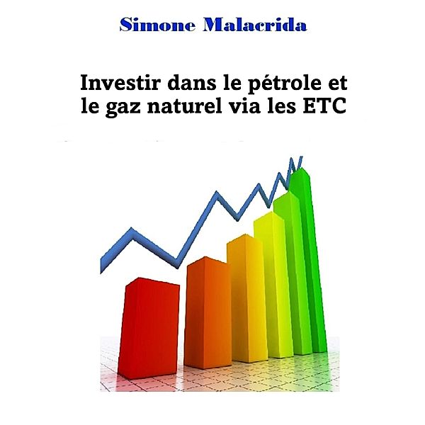 Investir dans le pétrole et le gaz naturel via les ETC, Simone Malacrida