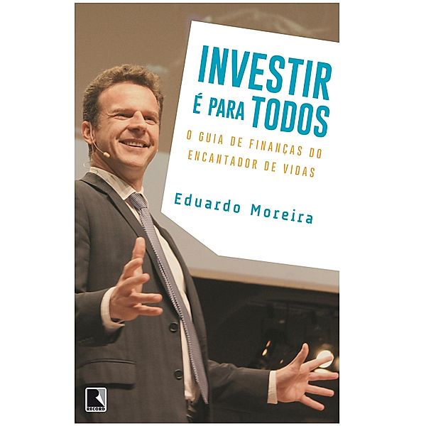 Investir é para todos, Eduardo Moreira