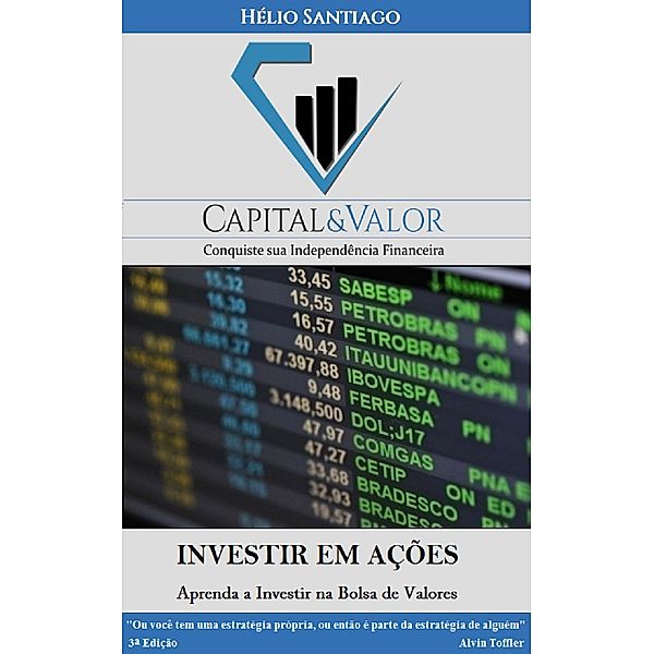 Investir em Ações / Capital e Valor Bd.1, Hélio Santiago