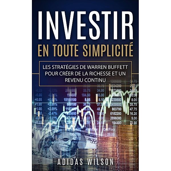 Investir En Toute Simplicite, Adidas Wilson