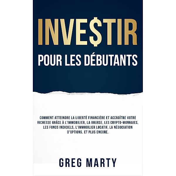 Investir pour les débutants, Greg Marty