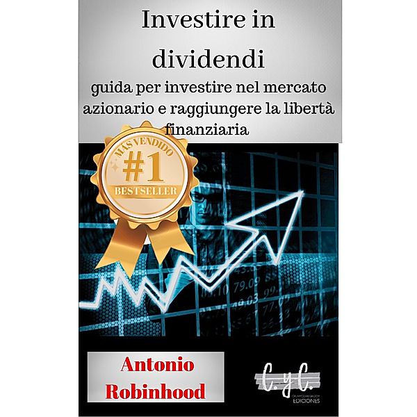 Investire in dividendi, Antonio Robinhood