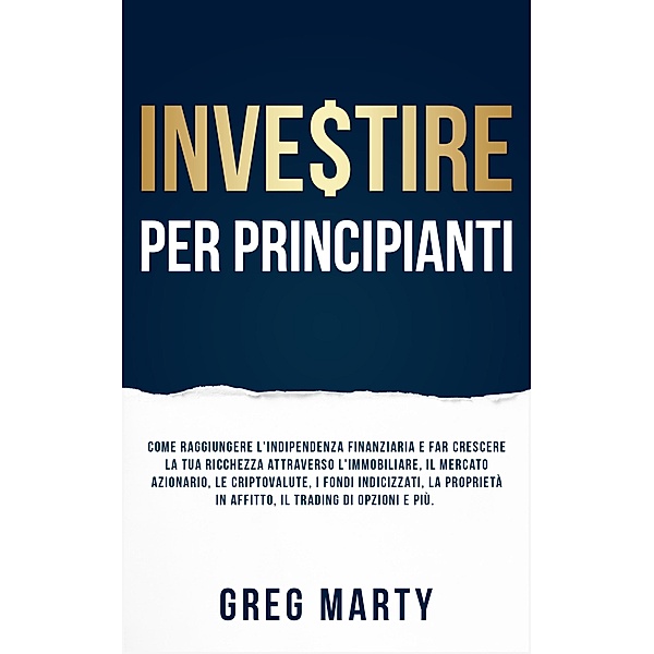 Investire per principianti, Greg Marty