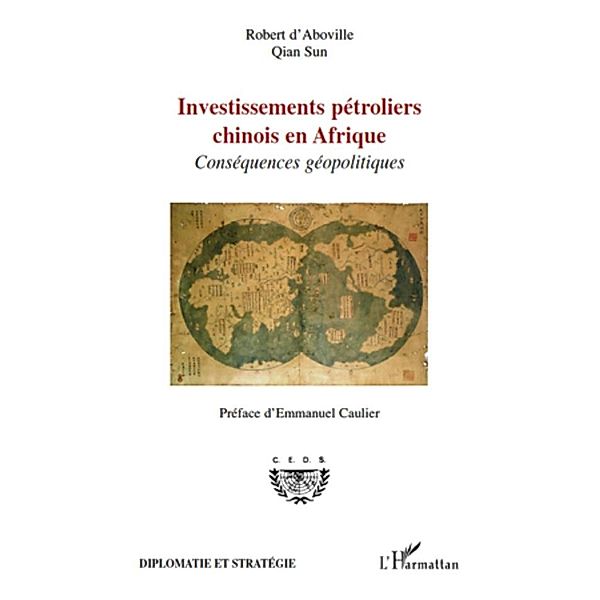 Investissements petroliers chinois Afriq / Harmattan, Aboville Aboville