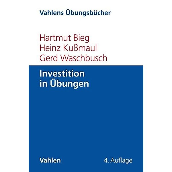Investition in Übungen, Hartmut Bieg, Heinz Kussmaul, Gerd Waschbusch