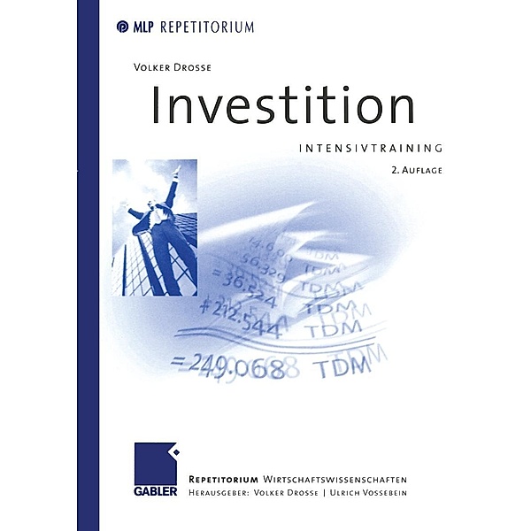 Investition Intensivtraining / MLP Repetitorium: Repetitorium Wirtschaftswissenschaften, Volker Drosse