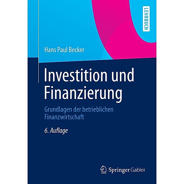 Investition und Finanzierung, Hans Paul Becker