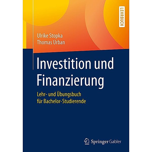 Investition und Finanzierung, Ulrike Stopka, Thomas Urban