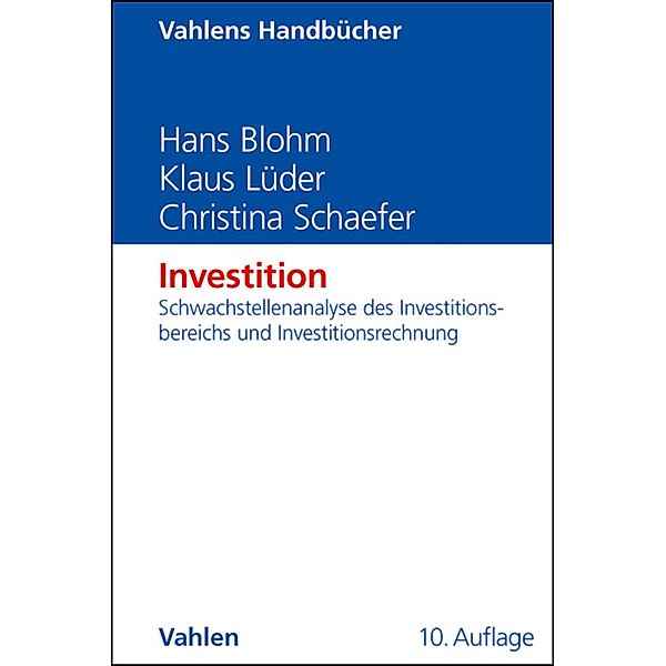 Investition / Vahlens Handbücher der Wirtschafts- und Sozialwissenschaften, Hans Blohm, Klaus Lüder, Christina Schaefer