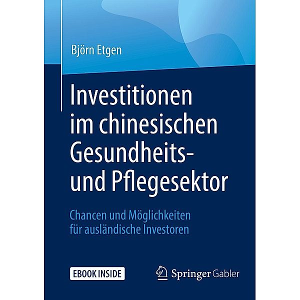 Investitionen im chinesischen Gesundheits- und Pflegesektor, Björn Etgen