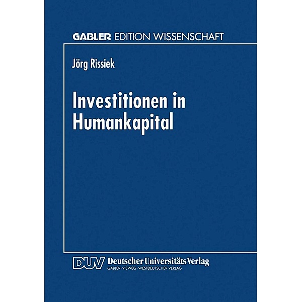 Investitionen in Humankapital / Gabler Edition Wissenschaft