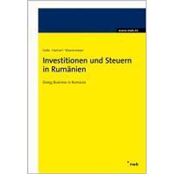 Investitionen und Steuern in Rumänien, Harald Galla, Franz Haimerl, Wolf Wassermeyer