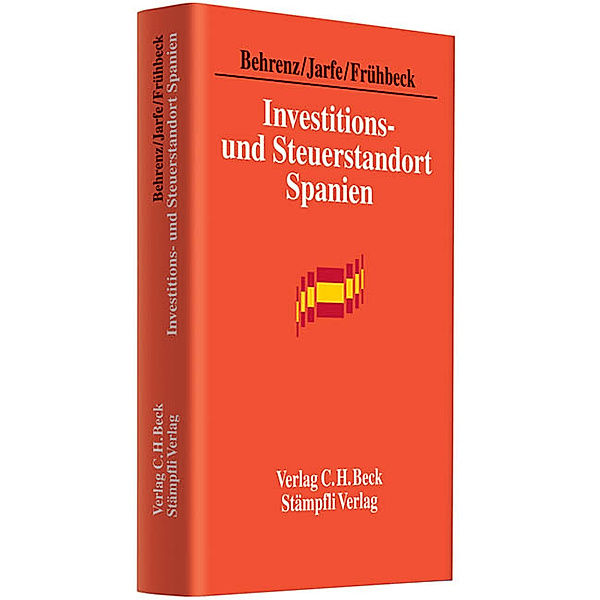 Investitions- und Steuerstandort Spanien, Frank Behrenz, Urs Jarfe, Federico Frühbeck