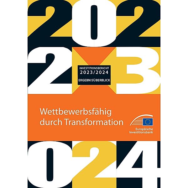 Investitionsbericht 2023/2024 der EIB - Ergebnisüberblick, Europäische Investitionsbank