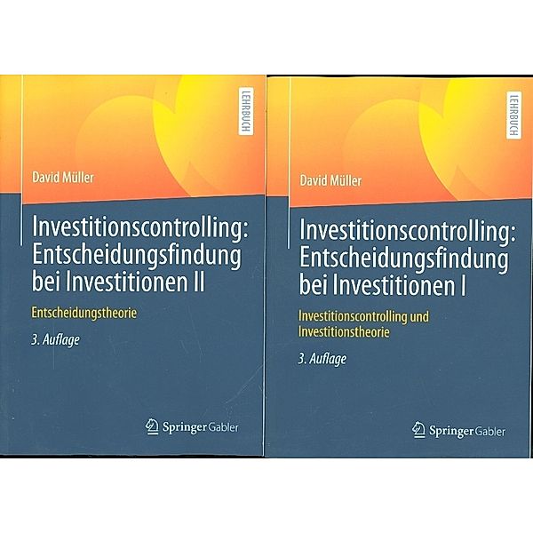 Investitionscontrolling: Entscheidungsfindung bei Investitionen I und II, David Müller