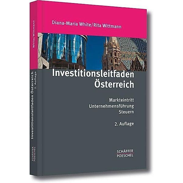 Investitionsleitfaden Österreich, Diana-Maria White, Fabian Krings