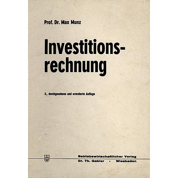 Investitionsrechnung, Max Munz