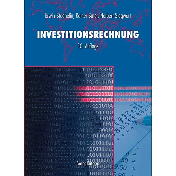 Investitionsrechnung, Norbert Siegwart, Erwin Staehelin, Rainer Suter