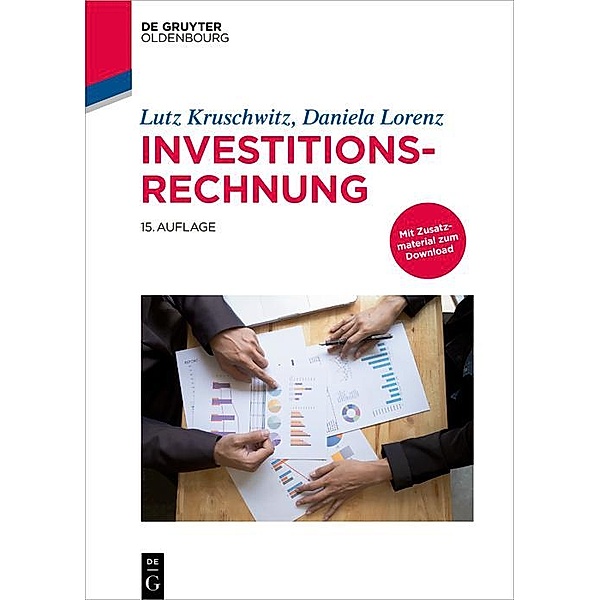 Investitionsrechnung / De Gruyter Studium, Lutz Kruschwitz, Daniela Lorenz