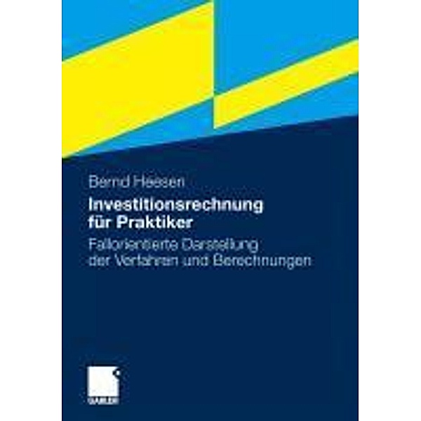 Investitionsrechnung für Praktiker, Bernd Heesen