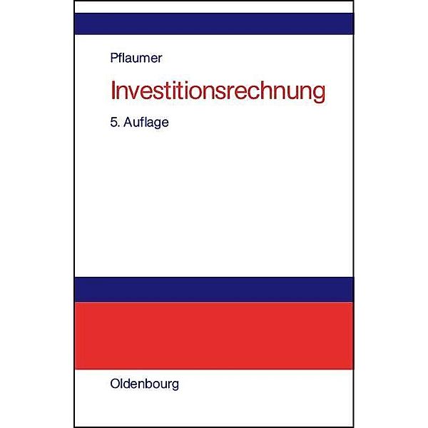 Investitionsrechnung / Jahrbuch des Dokumentationsarchivs des österreichischen Widerstandes, Peter Pflaumer