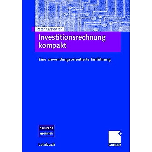 Investitionsrechnung kompakt, Peter Carstensen