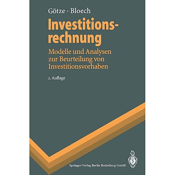 Investitionsrechnung / Springer-Lehrbuch, Uwe Götze, Jürgen Bloech