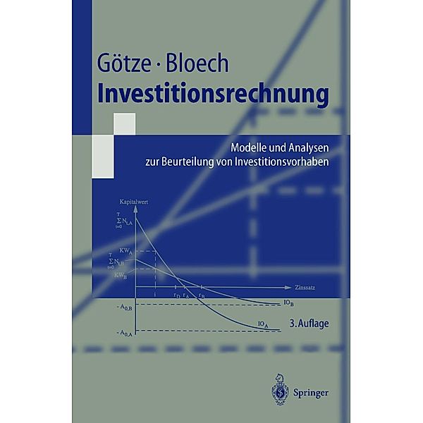 Investitionsrechnung / Springer-Lehrbuch, Uwe Götze, Jürgen Bloech