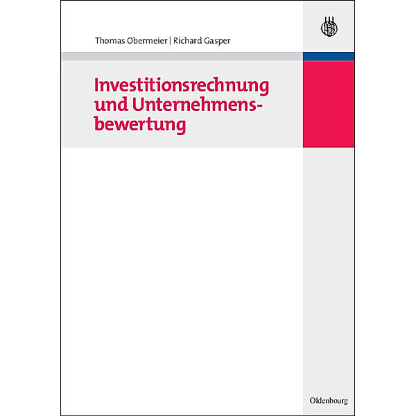 Investitionsrechnung und Unternehmensbewertung, Thomas Obermeier, Richard Gasper