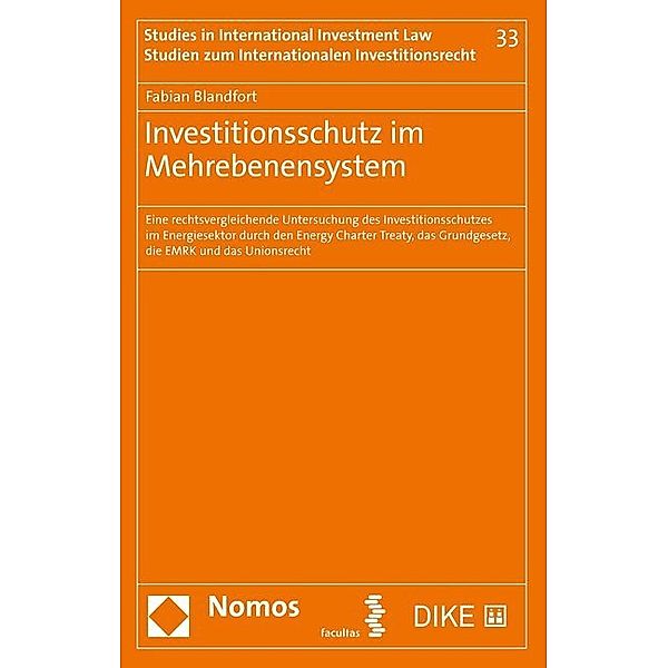 Investitionsschutz im Mehrebenensystem, Fabian Blandfort