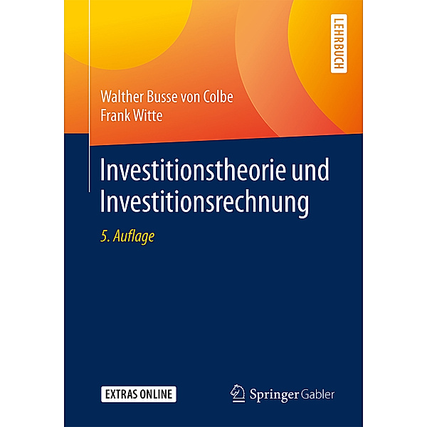 Investitionstheorie und Investitionsrechnung, Walther Busse von Colbe, Frank Witte