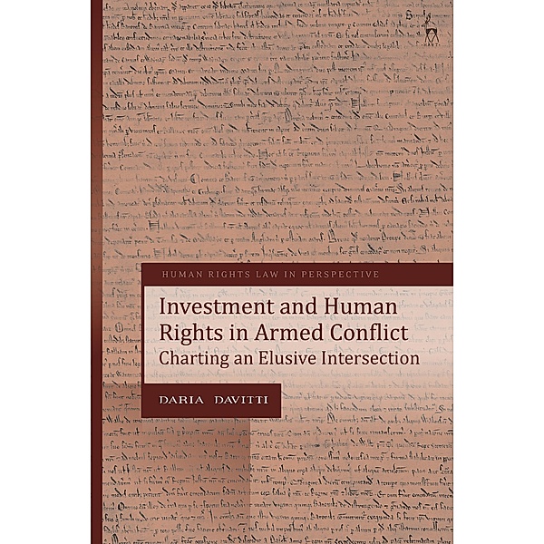 Investment and Human Rights in Armed Conflict, Daria Davitti